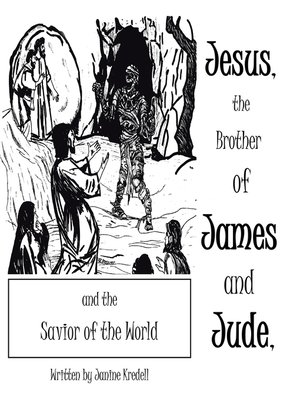 cover image of Jesus, the Brother of James and Jude, and the Savior of the World